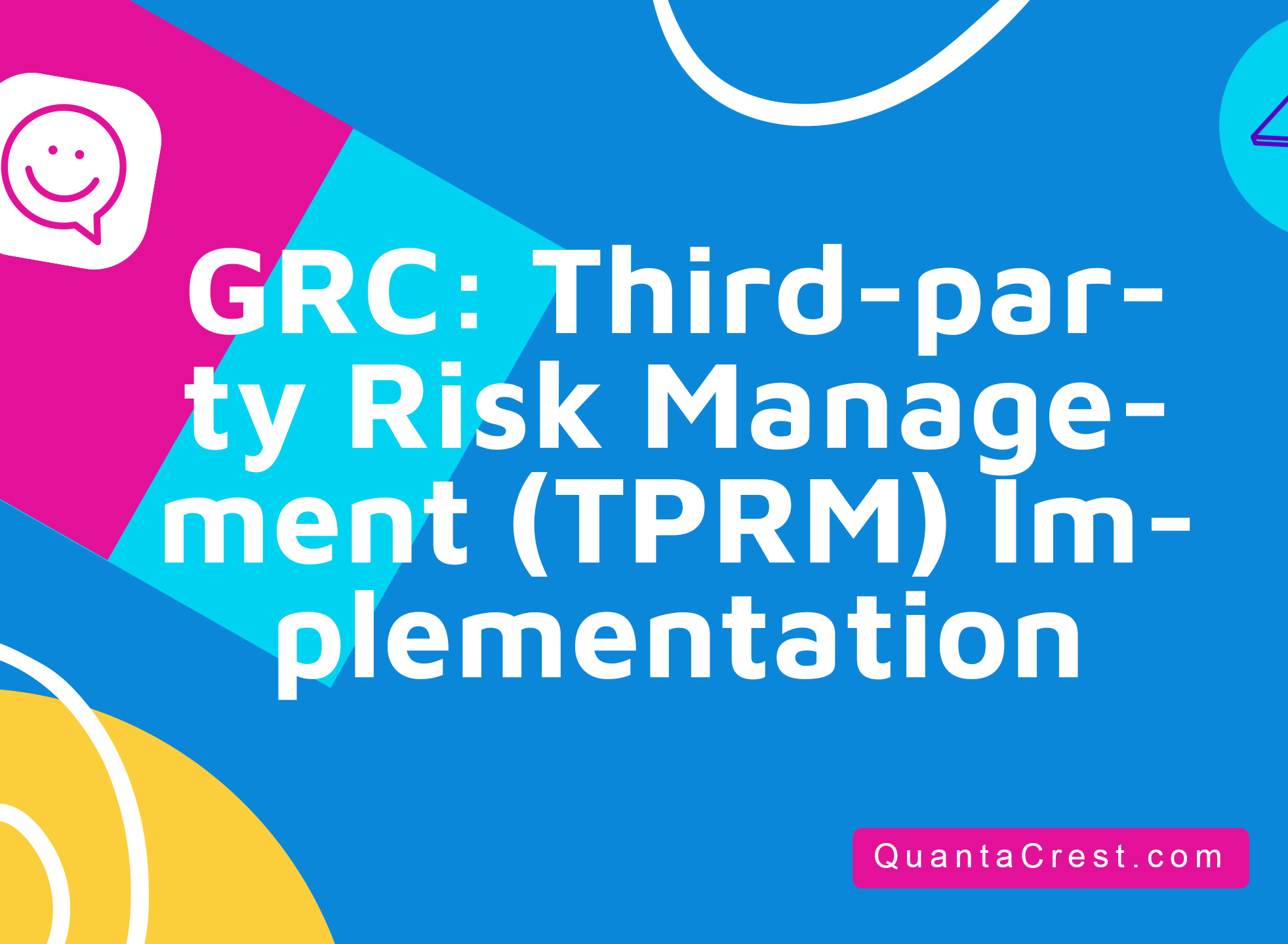 GRC: Third-party Risk Management (TPRM) Implementation